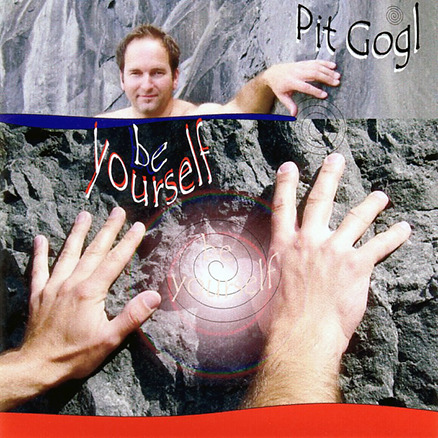 Pit Gogl - Be Yourself